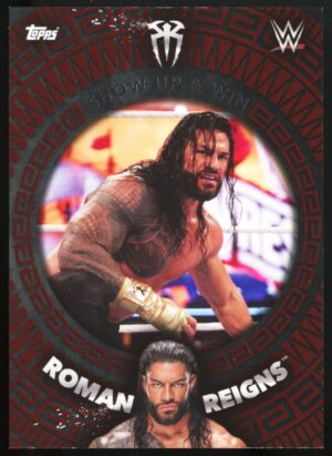 2021 Topps WWE Superstars Show Up & Win Roman Reigns #224
