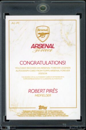 2024 Topps Arsenal Forever Robert Pires Auto Gold /49